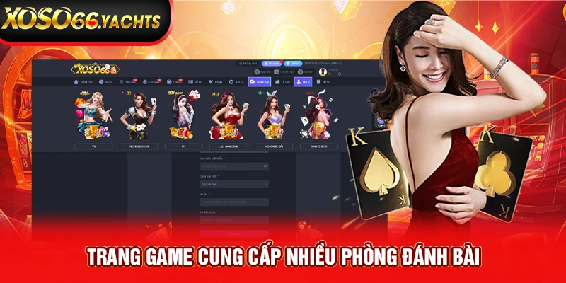 Trang game cung cấp nhiều phòng đánh bài